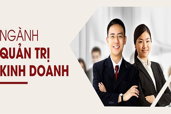 Các trường đại học ngành quản trị kinh doanh tốt nhất