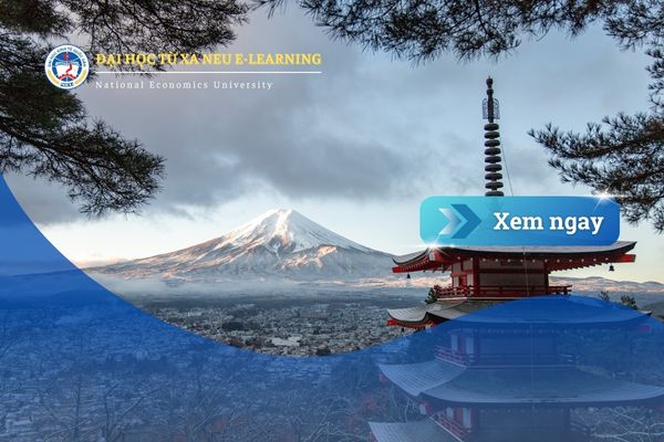 Cơ hội học đại học từ xa NEU tại Nhật Bản dành cho sinh viên